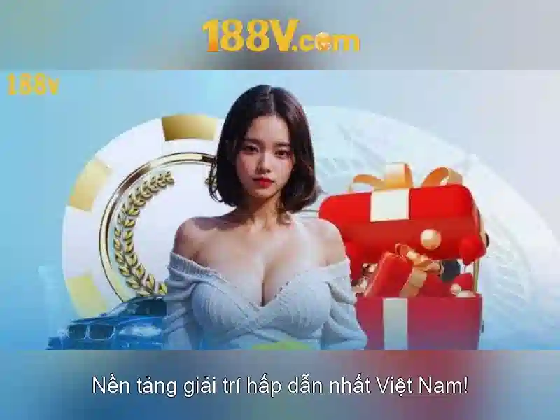 Đặc điểm nổi bật của 188v Đặc điểm nổi bật của 188v